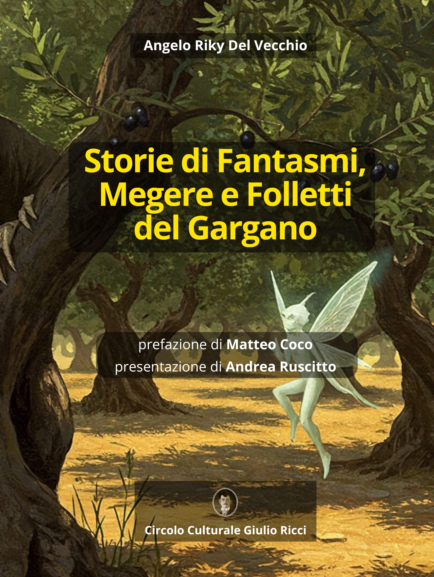 Storie di Fantasmi, Megere e Demoni del Gargano
